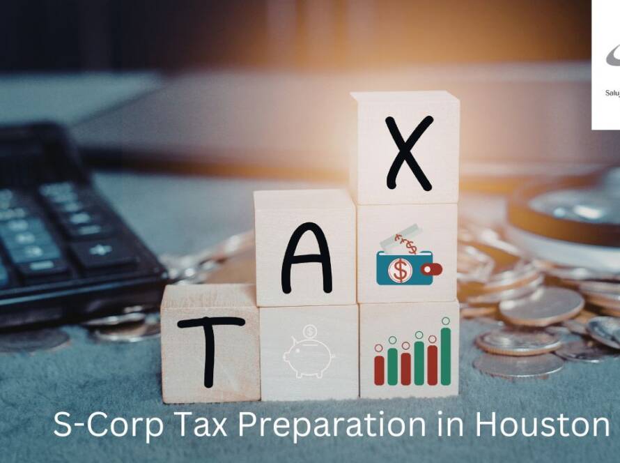 S-Corp Tax Preparation in Houston