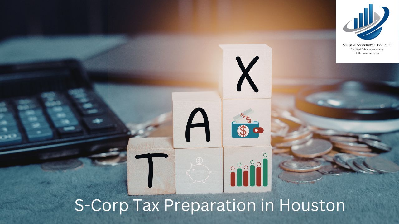S-Corp Tax Preparation in Houston