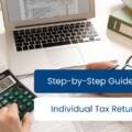 Step-by-Step Guide to Filing Your Individual Tax Return in 2026