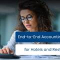 End-to-End Accounting Solutions for Hotels and Restaurants