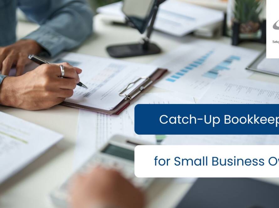 Catch-Up Bookkeeping for Small Business Owners