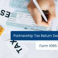 Partnership Tax Return Deadline 2026: Form 1065 Filing Guide