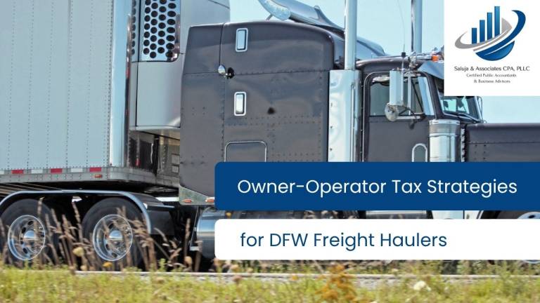 Owner-Operator Tax Strategies for DFW Freight Haulers