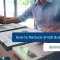 How to Reduce Your Small Business Tax Liability Before the End of 2026